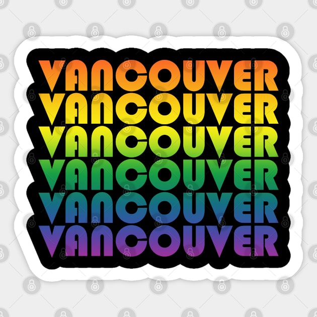 Vancouver holiday. Lgbt friendly trip. Perfect present for mom mother dad father friend him or her Sticker by SerenityByAlex